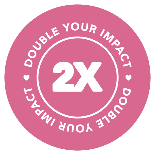 Double your impact.