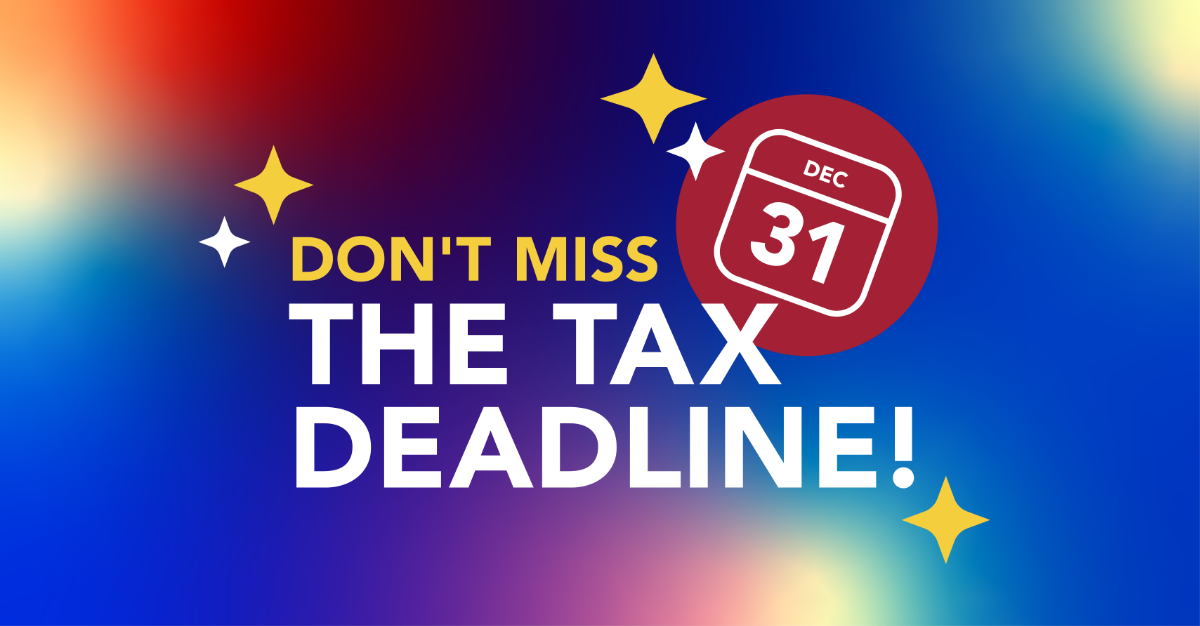 Don't miss the tax deadline!